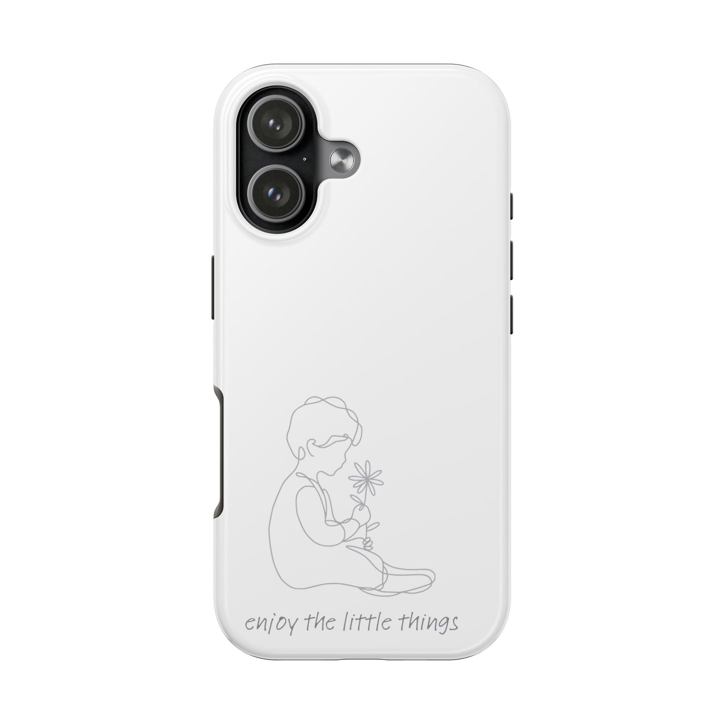 Enjoy the Little Things Phone Cases